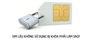 Cách mở khóa sim Mobifone bị khóa 2 chiều nhanh chóng và đơn giản tại nhà