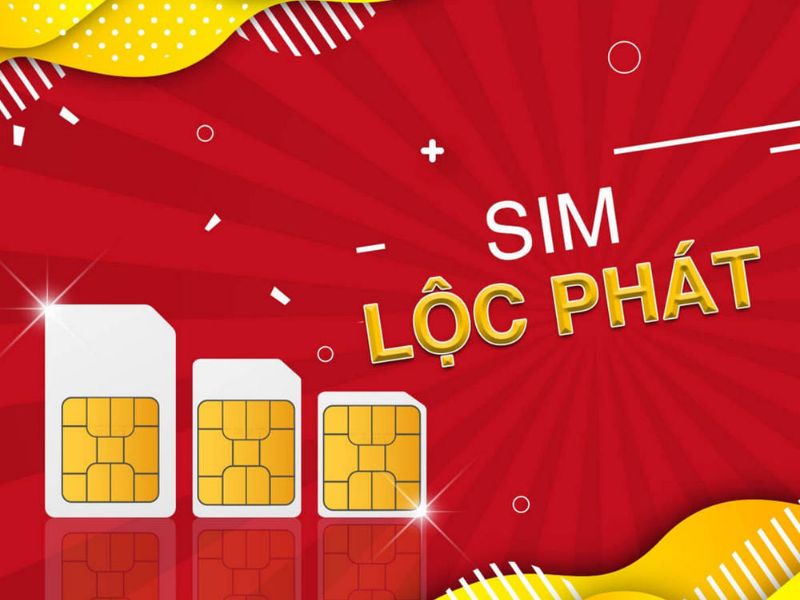 Sim lộc phát đẹp - ý nghĩa và cách chọn sim đẹp mang lại may mắn